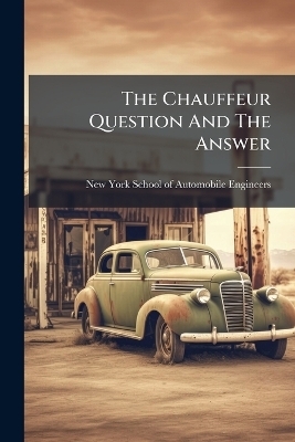 The Chauffeur Question And The Answer - 