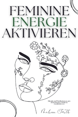 Feminine Energie Aktivieren - Melissa Smith