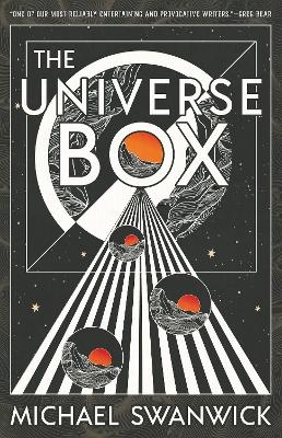 The Universe Box - Michael Swanwick