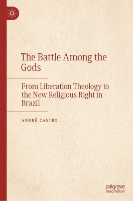 The Battle Among the Gods - Andr&eacute; Castro