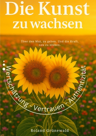 Die Kunst zu wachsen