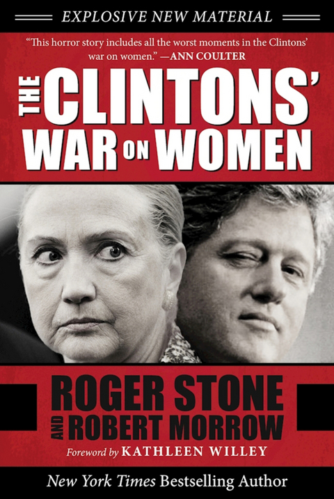 Clintons' War on Women -  Robert Morrow,  Roger Stone