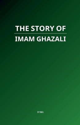 The Story of Imam Ghazali