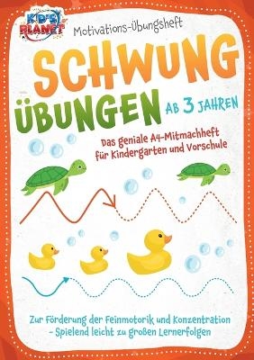 Motivations-Übungsheft! Schwungübungen ab 3 Jahren - Julia Sommerfeld