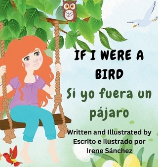 If I Were a Bird / Si yo fuera un pájaro