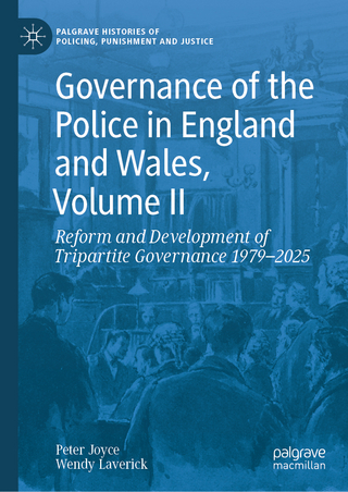 Governance of the Police in England and Wales, Volume II