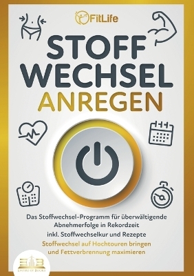 Stoffwechsel Anregen - Fit Life