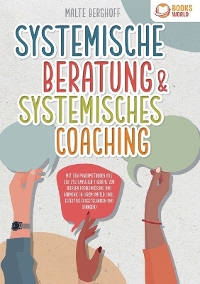 Systemische Beratung & Systemisches Coaching - Malte Berghoff