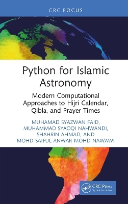 Python for Islamic Astronomy - Muhamad Syazwan Faid, Muhammad Syaoqi Nahwandi, Shahrin Ahmad, Mohd Saiful Anwar Mohd Nawawi