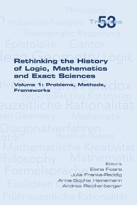 Rethinking the History of Logic, Mathematics and Exact Sciences - 