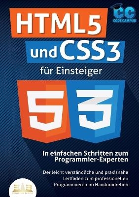 HTML5 und CSS3 für Einsteiger - In einfachen Schritten zum Programmier-Experten - Code Campus