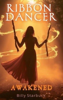 Ribbon Dancer - Billy Starbuck