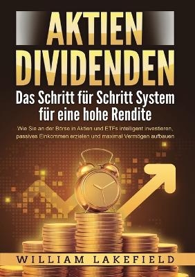 AKTIEN DIVIDENDEN - Das Schritt für Schritt System für eine hohe Rendite