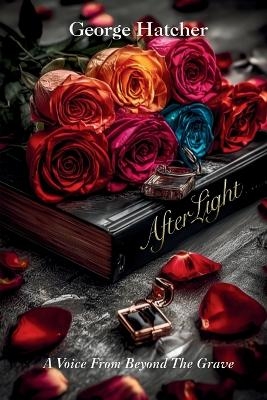 AfterLight - George J Hatcher