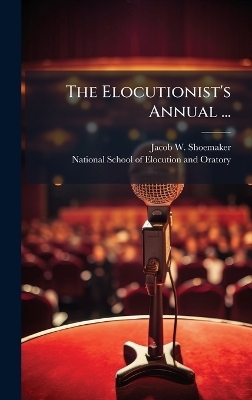 The Elocutionist's Annual ...