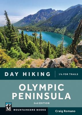 Day Hiking Olympic Peninsula - Craig Romano