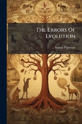 The Errors Of Evolution - Robert Patterson