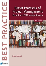 Better Practices of Project Management Based on IPMA competences, 2nd edition - John Hermarij