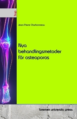 Nya behandlingsmetoder för osteoporos