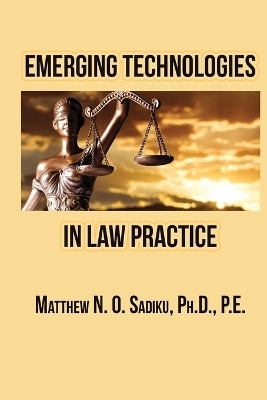 Emerging Technologies in Law Practice