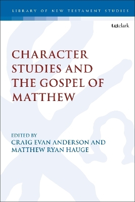 Character Studies in the Gospel of Matthew - 