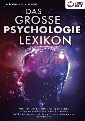 Das Grosse Psychologie Lexikon