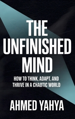 The Unfinished Mind - Ahmed Yahya