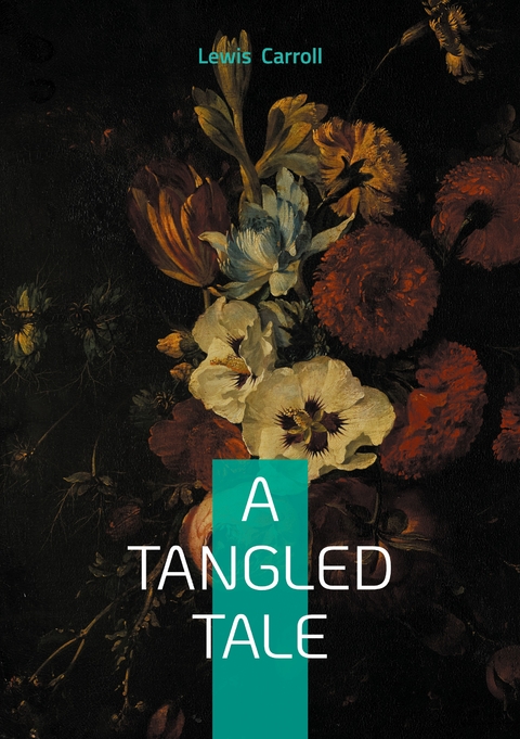 A tangled Tale - Lewis Carroll