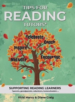 Tips For Reading Tutors - Vicki Marvy, Diane Craig