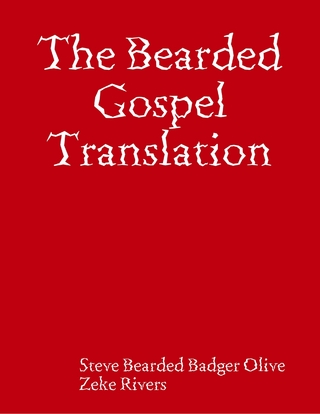 Bearded Gospel Translation