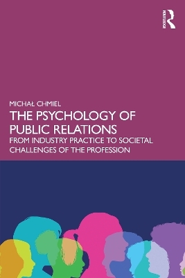 The Psychology of Public Relations - Michał Chmiel