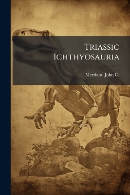 Triassic Ichthyosauria - 
