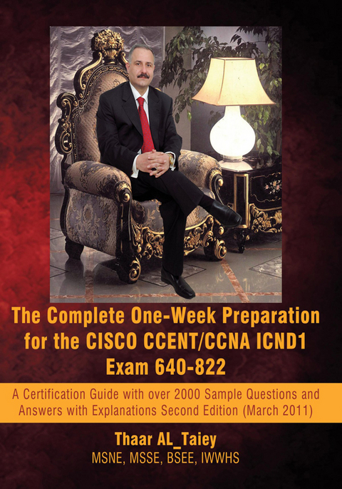 The Complete One-Week Preparation for the Cisco Ccent/Ccna Icnd1 Exam 640-822 - Thaar AL_Taiey