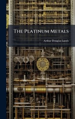 The Platinum Metals