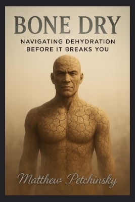 Bone Dry - Matthew Petchinsky