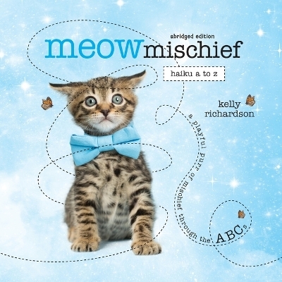 Meow Mischief - Kelly Richardson