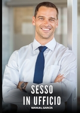 Sesso in Ufficio - Manuel García