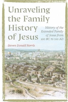 Unraveling the Family History of Jesus