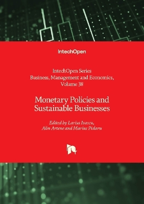 Monetary Policies and Sustainable Businesses - 