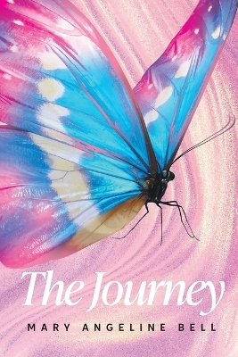 The Journey - Mary Angeline Bell