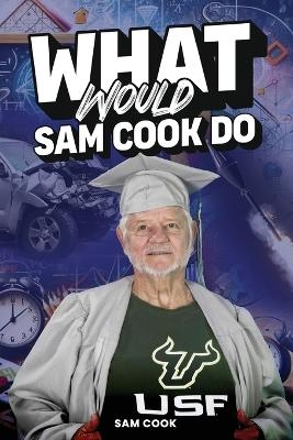 What Would Sam Cook Do? - Sam Cook