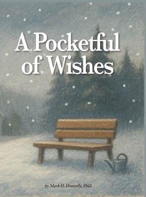 A Pocketful of Wishes - Mark D Donnelly