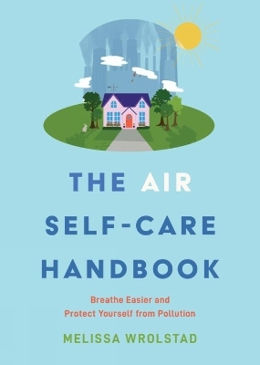 The Air Self-Care Handbook - Melissa Wrolstad