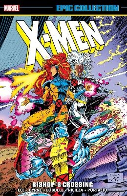 X-Men Epic Collection: Bishop's Crossing (New Printing) - Jim Lee, Scott Lobdell, Fabian Nicieza