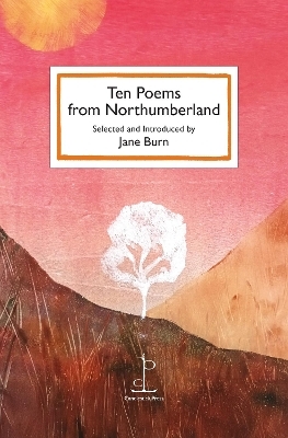 Ten Poems from Northumberland - 