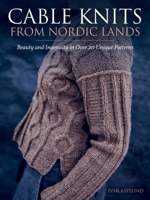 Cable Knits from Nordic Lands - Ivar Asplund