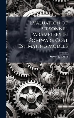 Evaluation of Personnel Parameters in Software Cost Estimating Models