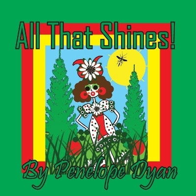 All That Shines! - Penelope Dyan