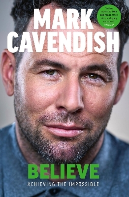 Believe - Mark Cavendish