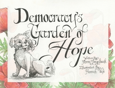 Democracy's Garden of Hope - Anne Lingelbach